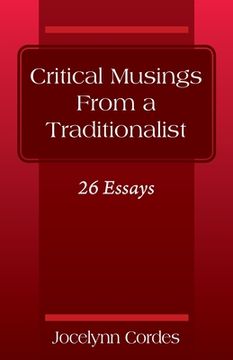 portada Critical Musings From a Traditionalist: 26 Essays (en Inglés)