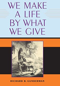 portada We Make a Life by What we Give (Philanthropic and Nonprofit Studies) (en Inglés)