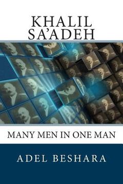 portada Khalil Sa'adeh: Many Men in One Man (in English)
