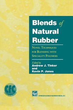 portada Blends of Natural Rubber: Novel Techniques for Blending with Specialty Polymers (in English)