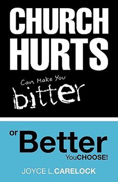 portada church hurts can make you bitter or better (in English)