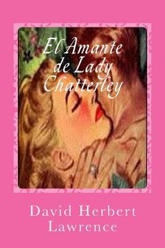 portada El Amante De Lady Chatterley (spanish Edition) (in Spanish)