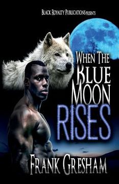 portada When the Blue Moon Rises (en Inglés)