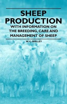 portada sheep production - with information on the breeding, care and management of sheep