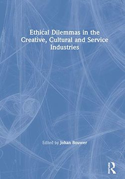 portada Ethical Dilemmas in the Creative, Cultural and Service Industries (en Inglés)