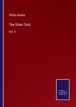 portada The Silver Cord: Vol. II