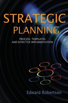 portada Strategic Planning: Process, Templates and Effective Implementation (en Inglés)