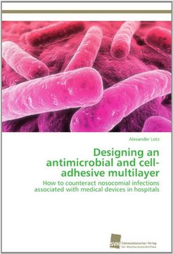 portada designing an antimicrobial and cell-adhesive multilayer (en Inglés)