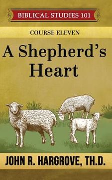 portada A Shepherd's Heart: A Study of Timothy and Titus (en Inglés)
