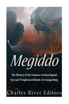 portada Megiddo: The History of the Famous Archaeological Site and Prophesized Battle of Armageddon (en Inglés)