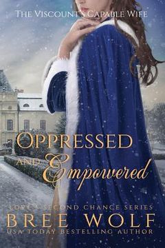 portada Oppressed & Empowered: The Viscount's Capable Wife (en Inglés)