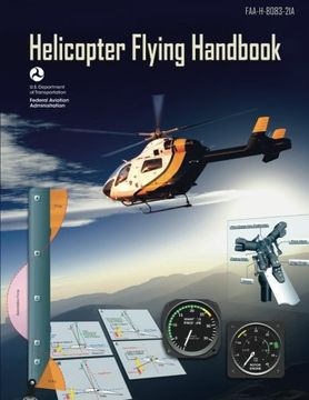 portada Helicopter Flying Handbook (FAA-H-8083-21A): (BLACK & WHITE EDITION)