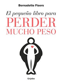 portada El Pequeño Libro Para Perder Mucho Peso (in Spanish)