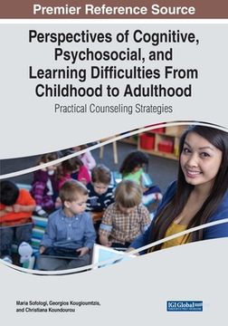 portada Perspectives of Cognitive, Psychosocial, and Learning Difficulties From Childhood to Adulthood: Practical Counseling Strategies (in English)