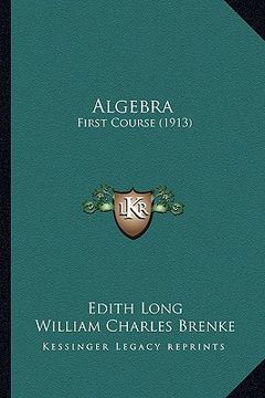 portada algebra: first course (1913) (en Inglés)