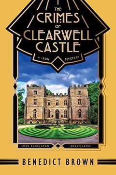 portada The Crimes of Clearwell Castle: A 1920S Mystery: 7 (Lord Edgington Investigates. ) (en Inglés)