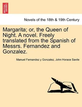portada margarita; or, the queen of night. a novel. freely translated from the spanish of messrs. fernandez and gonzalez.
