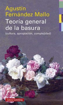portada Teoria General de la Basura - Rustega (Cultura, Apropiacion, Complejidad) (in Spanish)