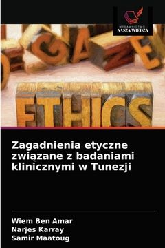 portada Zagadnienia etyczne związane z badaniami klinicznymi w Tunezji (in Polaco)