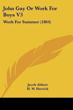 portada john gay or work for boys v3: work for summer (1864) (en Inglés)