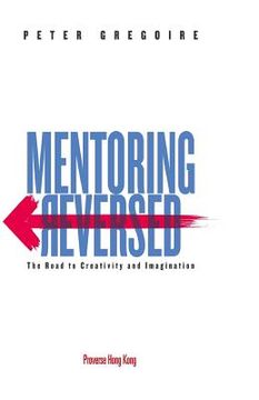 portada Mentoring Reversed: The Road to Creativity and Imagination 