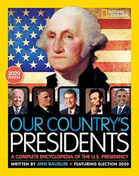 portada Our Country'S Presidents: A Complete Encyclopedia of the U. S Presidency (National Geographic Kids) 