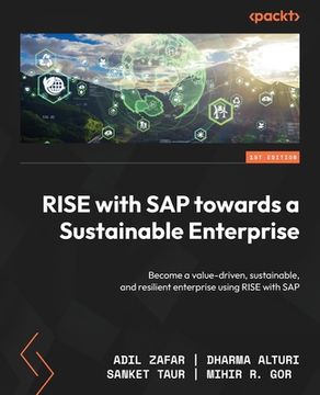 portada RISE with SAP towards a Sustainable Enterprise: Become a value-driven, sustainable, and resilient enterprise using RISE with SAP
