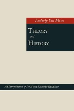 portada Theory and History; An Interpretation of Social and Economic Evolution (en Inglés)