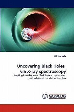 portada uncovering black holes via x-ray spectroscopy (en Inglés)