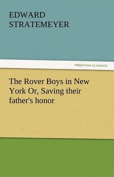 portada the rover boys in new york or, saving their father's honor (in English)
