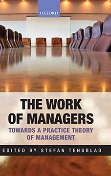 portada The Work of Managers: Towards a Practice Theory of Management (en Inglés)