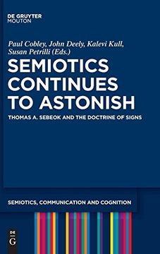 portada Semiotics Continues to Astonish (Semiotics, Communication and Cognition [Scc]) (en Inglés)