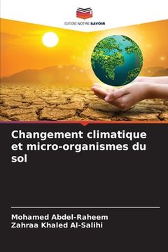 portada Changement climatique et micro-organismes du sol (en Francés)