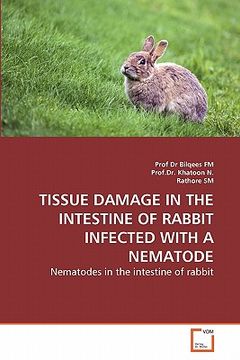 portada tissue damage in the intestine of rabbit infected with a nematode (en Inglés)