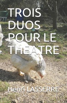 portada Trois Duos Pour Le Theatre (en Francés)