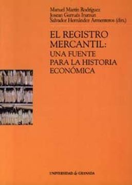 portada El Registro Mercantil: Una fuente para la Historia Económica (Monográfica / Biblioteca de Ciencias Económicas y Empresariales)