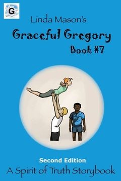 portada Graceful Gregory Second Edition: Book #7 (in English)