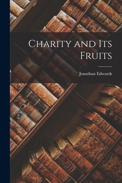 portada Charity and Its Fruits (en Inglés)