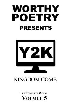 portada WORTHY POETRY: Kingdom Come (The Complete Works) (Volume 5)