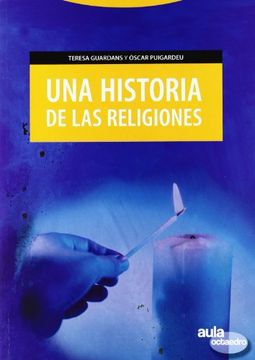 Una historia de las religiones (Aula Octaedro) (in Spanish)