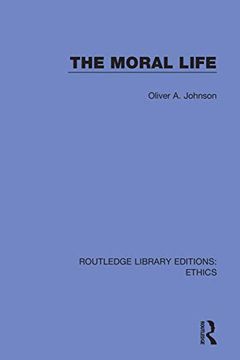 portada The Moral Life (Routledge Library Editions: Ethics) (en Inglés)