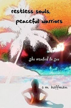 portada restless souls, peaceful warriors (in English)