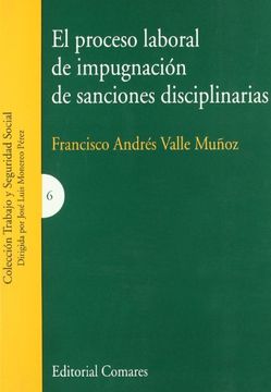 portada El Proceso Laboral de Impugnación de Sanciones Disciplinarias (in Spanish)