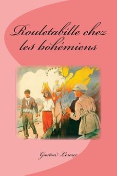 portada Rouletabille chez les bohémiens (en Francés)