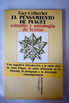 Libro El pensamiento de Piaget estudio y antolog a de textos De