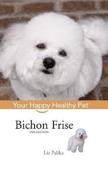 portada Bichon Frise: Your Happy Healthy Pet