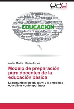 portada Modelo de Preparación para Docentes de la Educación Básica: La Comunicación Educativa y los Modelos Educativos Contemporáneos (in Spanish)