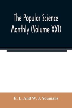 portada The Popular science monthly (Volume XXI)