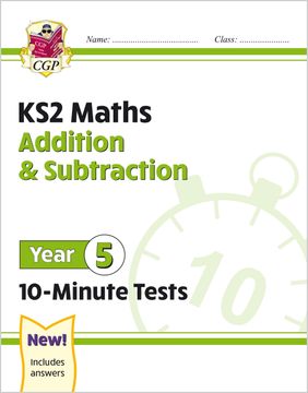 portada New ks2 Maths 10-Minute Tests: Addition & Subtraction - Year 5 (en Inglés)