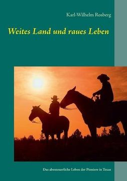 portada Weites Land Und Raues Leben (German Edition)